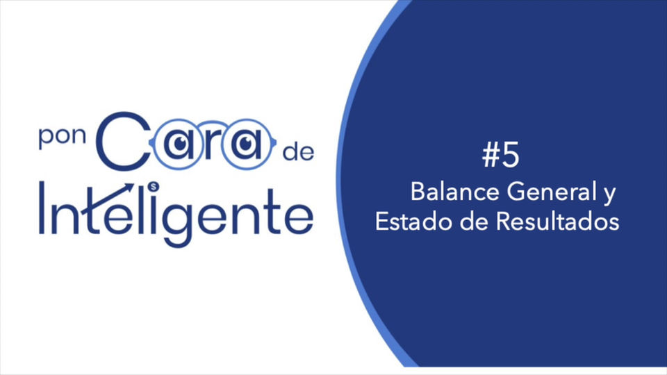 #5 Balance General y Estado de Resultados